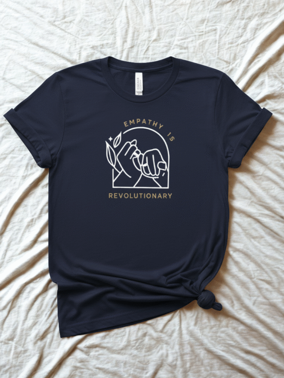 Revolutionary Empathy Tee